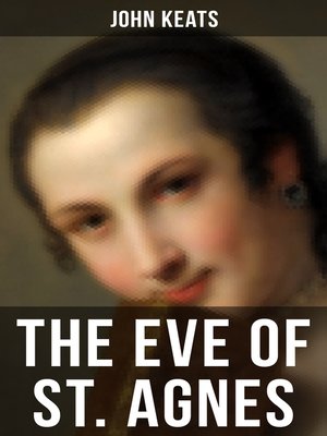 a comparison of john keats the eve of st agnes and alexander popes the rape of lock a comparison of john keats the eve of st agnes and alexander popes the rape of lock